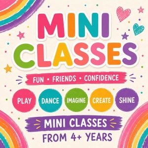 Mini Classes 4+yrs